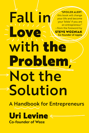 Fall in Love with the Problem, Not the Solution book cover